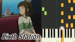 Sixth Station - Spirited Away [Piano Tutorial]