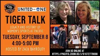 Tiger Talk - Legacy and History of Women's Sports at Pacific
