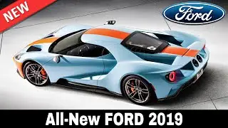 10 New Ford Cars of 2019: Lineup of America's Best Trucks and Autos