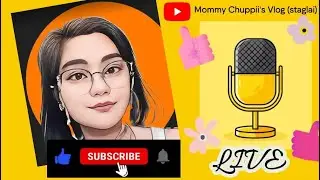 Mommy Chuppii's Vlog (staglai) is live!