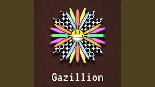 Gazillion (feat. Marquetta Miller)