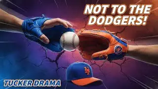 The Mets Can't lose Tucker to the Dodgers!!!