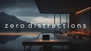 Zero Distractions Background Music for Deep Work & Creative Flow