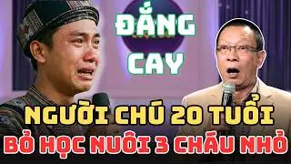 Chị Dâu Bỏ Đi, Chú 20 Tuổi Gồng Mình Nuôi 3 Cháu Nhỏ | Tâm Sự Cùng Văn Sâm