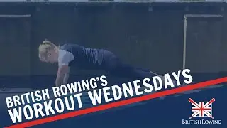 British Rowing Workout Wednesday #8 - Core Workout