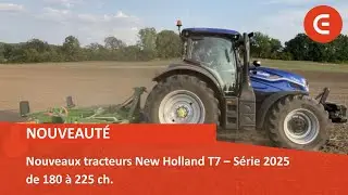 New New Holland T7 tractors &ndash; 2025 Series from 180 to 225 hp.