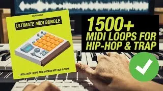 Ultimate MIDI Bundle - 1500+ MIDI Loops for HIP-HOP & TRAP #hiphop #samples