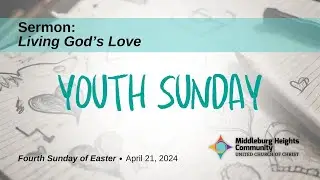 Living God's Love: Fourth Sunday of Easter 2024 - Sermon