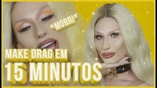 ME MAQUIEI DE DRAG EM 15 MINUTOS