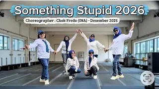 Something Stupid 2026 | Linedance | Choreographer: Chok Fredo (INA) - December 2025 | High Beginner