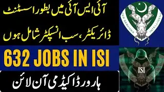 632 New Jobs in ISI as Assistant Director , Sub Inspector & Many Other || best career Opportunity