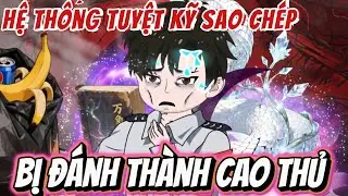 Full version | HỆ THỐNG TUYỆT KỸ SAO CH&Eacute;P - BỊ Đ&Aacute;NH TH&Agrave;NH CAO THỦ | NỮ vietsub