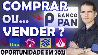 BANCO PAN ( BPAN4 ) VALE A PENA? OU &Eacute; MELHOR COMPRAR BANCO ITAU (ITUB4 - ITSA4) BPAN4 SUBINDO 2021