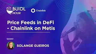 Metis BUIDL Hour: Price Feeds in DeFi, Chainlink on Metis