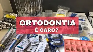 QUANTO CUSTOU OS MATERIAIS DE ORTODONTIA
