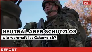 Neutral – aber schutzlos? Wie wehrhaft ist Österreich? | Report 27.01.2026