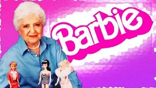 How A Woman Created A $3 Doll And Started A Billion Dollar Business | Barbie History