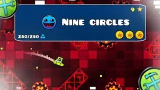 УПРОЩАЮ NINE CIRCLES ДО СЛОЖНОСТИ ИЗИ • GEOMETRY DASH