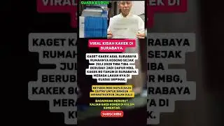 VIRAL KAKEK DI SURABAYA #beritaviral #news #kabarindonesiaterkini #viral #berita #trending