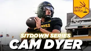 ASU QB Cam Dyer on injury recovery, football journey, and QB battle | Speak of the Devils Podcast