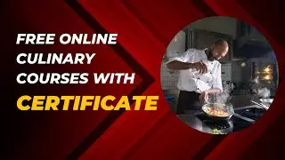 Free Online Culinary Courses with Certificate