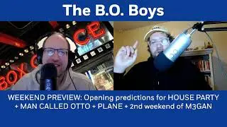 Preview opening weekends of HOUSE PARTY + MAN CALLED OTTO + Gerard Butler's PLANE | The B.O. Boys