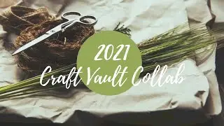 Craft  Vault Collab -- May 2021 - Anna Griffin