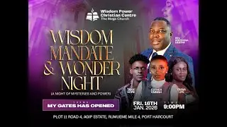 WISDOM MANDATE AND WONDER NIGHT || MY GATE HAS OPENED || JAN. 17TH 2026