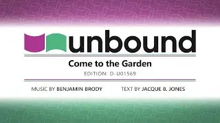 Come to the Garden | GIA UNBOUND