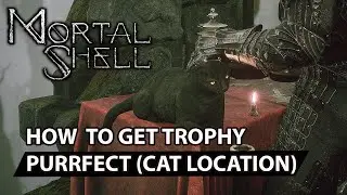 Mortal Shell - Cat Location ( Purrfect Trophy ) Guide