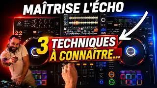 Comment utiliser l'écho dans un mix DJ ? SIMPLE et EFFICACE !