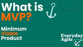 What is MVP ( Minimum Viable Product)?