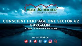 CONSCIENT HERITAGE ONE SECTOR 62 GURGAON - HOME INTERIORS BY MMB