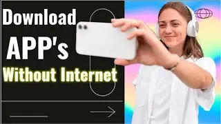 How to install apps without internet | Download apps without Internet | 2022