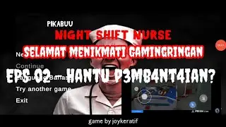 Pikabuu Night Shift - Eps 2 Teror Hantu Korban Pemb4nt41an?.