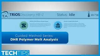 DHR Polymer Melt Analysis - TRIOS Polymer Guided Methods