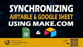 Synchronizing Airtable and Google Sheets using Make.com | Showcase | JU-IT