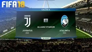 FIFA 18 - Juventus vs. Atalanta Bergamo @ Allianz Stadium