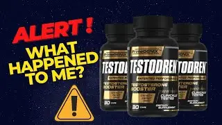 Testodren IMPORTANT ALERT! What happened to me? Testodren REALLY WORKS? Testodren Review