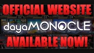 dayaMonocle | Official Website Release