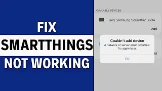 SmartThings App Not Working: How to Fix SmartThings App Not Working