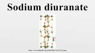 Sodium diuranate