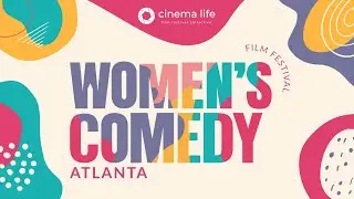 Women's Comedy Film Festival in Atlanta 2024- Official Trailer