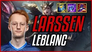 LARSSEN - LEBLANC vs ZOE MID - EUW MASTER - PATCH 11.10