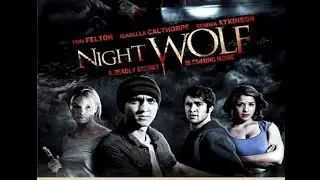 Night Wolf (2010) Film Review Part 1