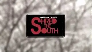 Moss & Charlie Shred Teaser