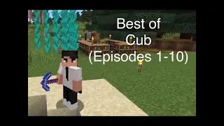 Hermitcraft 8: Best of Cubfan135 (Episodes 1-10)
