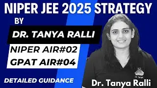 NIPER JEE 2025 Strategy by Dr Tanya (NIPER AIR#2 & GPAT AIR#4) | Tips to Follow | Dr. PK Classes