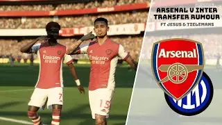 Arsenal v Inter | FIFA 22 Gameplay | ft Gabriel Jesus & Youri Tielemans |