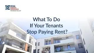 What To Do If Your Tenants Stop Paying Rent